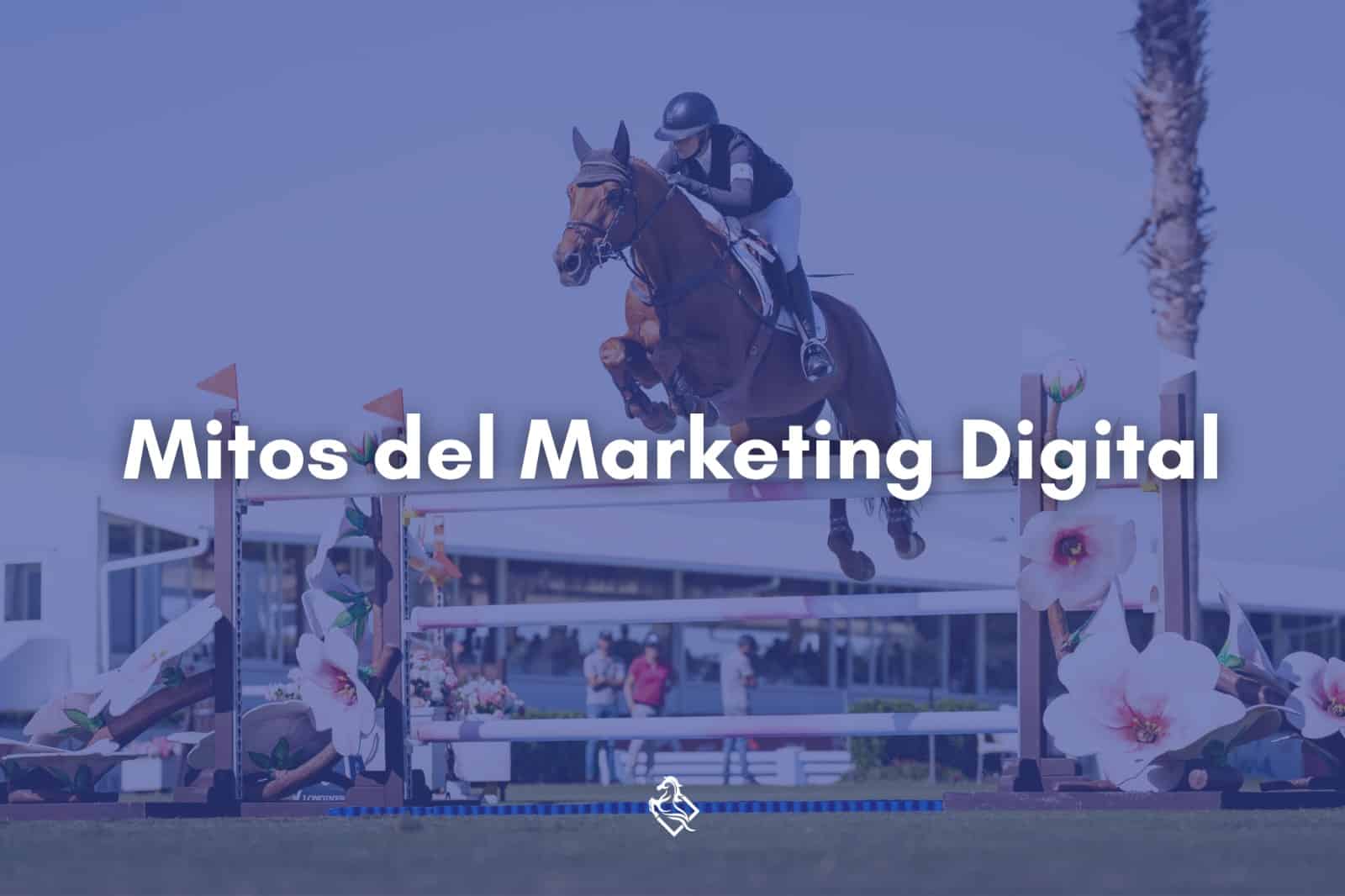 Mitos del Marketing Digital
