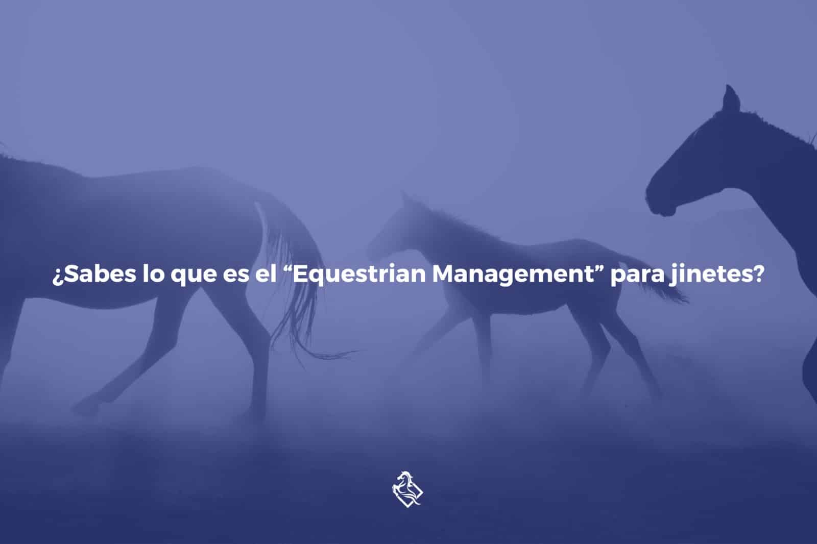 equestrain management