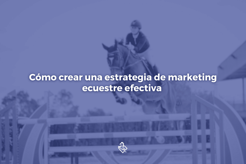 estrategia de marketing ecuestre